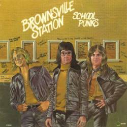 Brownsville Station : School Punks